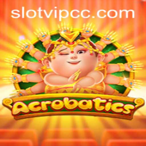 Acrobatics: A Thrilling New Experience in the World of Slot Games