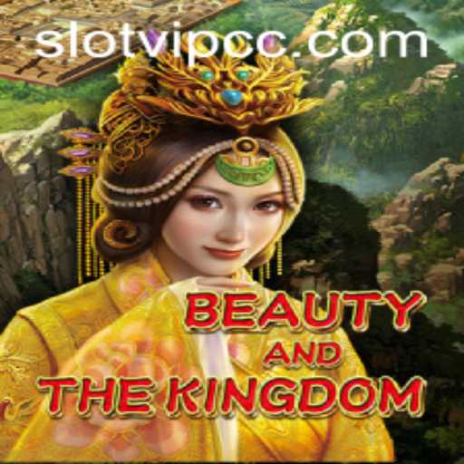 Explore the Enchanting World of 'BeautyAndTheKingdom' on Slotvip CC