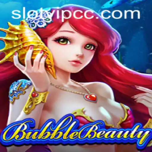 BubbleBeauty: A Captivating Slot Experience with Slotvip CC