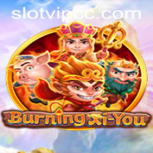 Discover the Thrilling World of BurningXiYou and Its SlotVIP CC Features