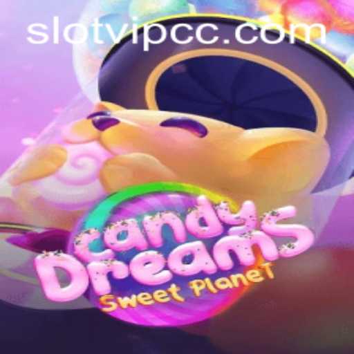 Exploring the Enchanting World of CandyDreams: A Slotvip cc Adventure