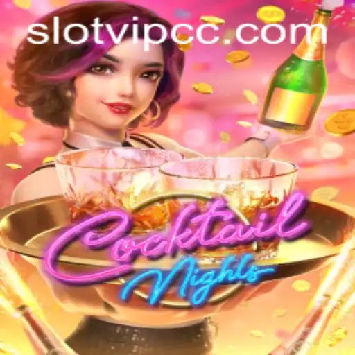Cocktail Nights: Unveiling the Vibrant World of SlotVIP CC's Newest Slot Game