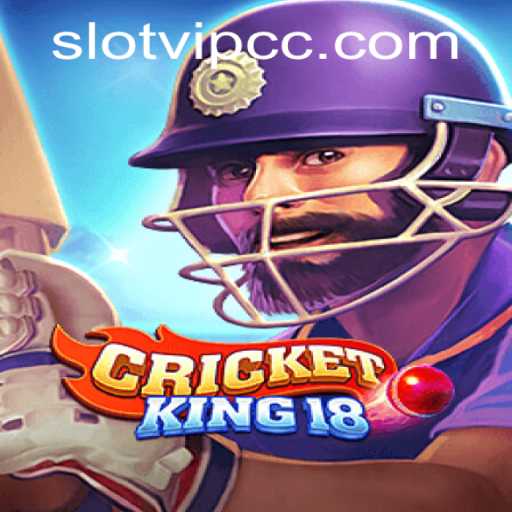 Discover the Exciting World of CricketKing18 Slots on Slotvip CC
