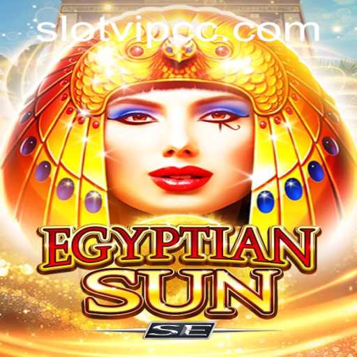 Exploring the Thrills of EgyptianSunSE and the Role of slotvip cc