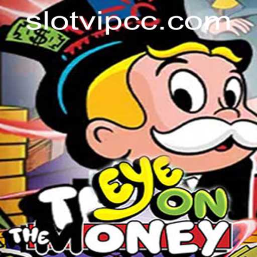 EyeOnTheMoney: An Exciting Adventure into the World of Slot Gaming