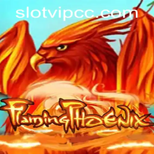 Exploring FlamingPhoenix: The Exciting Journey into the Slotvip CC Universe