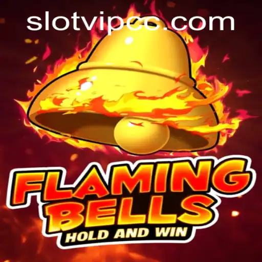 Experience the Thrills of FlamingBells on SlotVIP CC