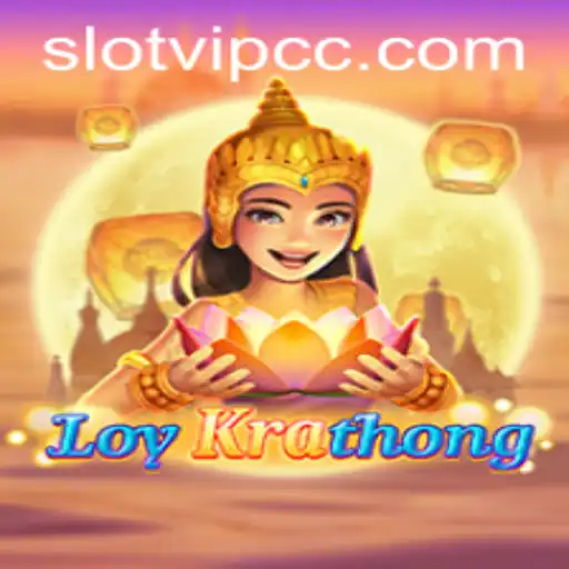 Discover the Enchantment of LoyKrathong and the Excitement of Slotvip cc