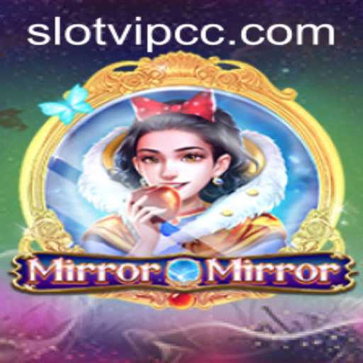 Exploring the Enchanting World of MirrorMirror Slot Game by Slotvip CC