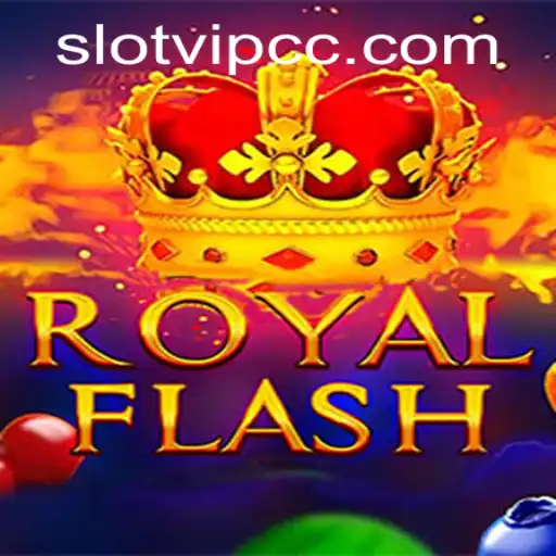 Discover the Thrill of RoyalFlash with Slotvip CC