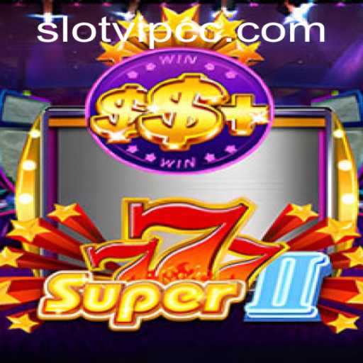 Super777II: A Comprehensive Guide to Mastering the Ultimate Slot Game