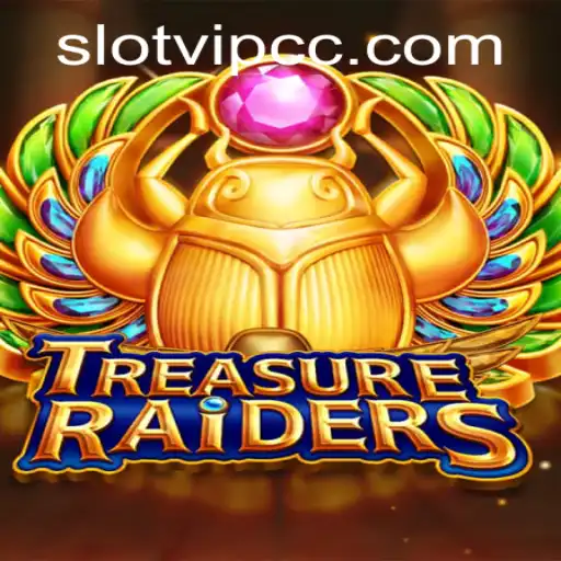 Exploring TREASURERAIDERS: An In-Depth Look Into the Slotvip CC Game